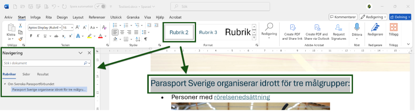 Formateringen underrubrik, "Rubrik 2" i ett Word-dokument är markerat och utpekat. Det syns dels i "Navigationsfönstret" och i Word-dokumentet. Skärmbild.