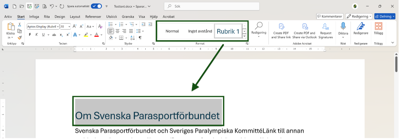 En text i ett Word-dokument är markerad och formaterad som huvudrubrik, "Rubrik 1". Skärmbild.