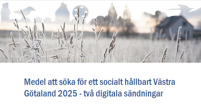 Medel att söka för ett socialt hållbart Västra Götaland 2025, bild och rubrik från inbjudan