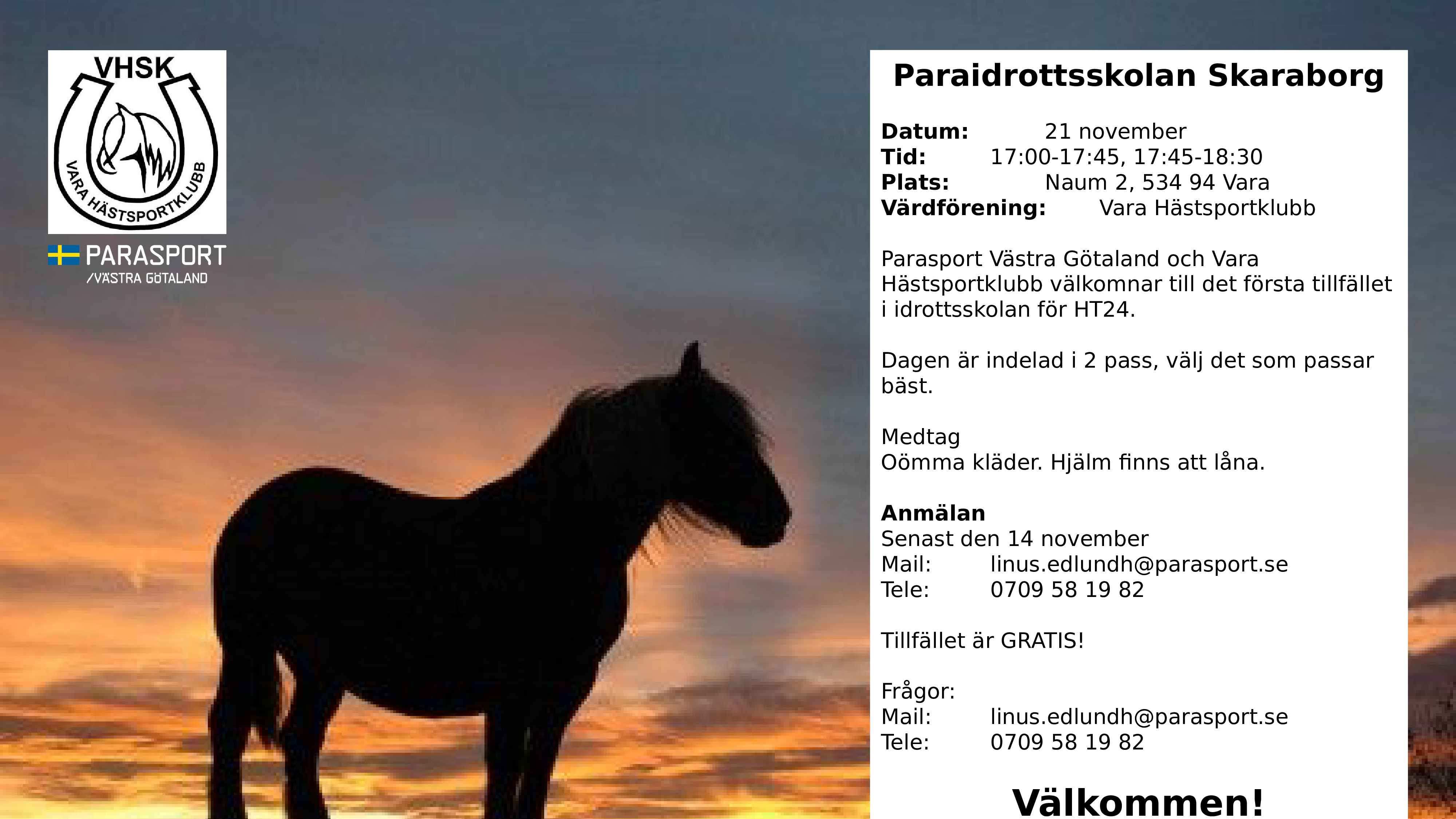 Testa på Pararidning tillsammans med Vara Hästsportklubb och Idrottsskolan i Skaraborg den 21 november
