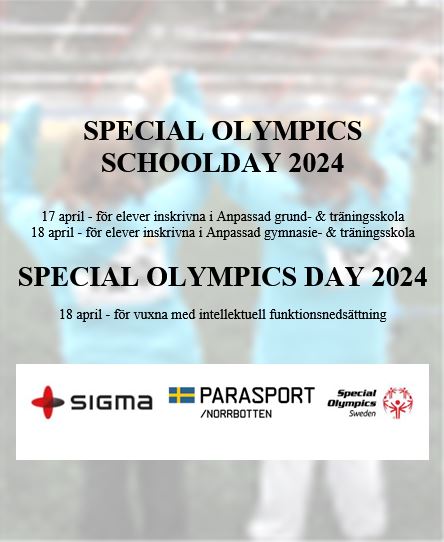 SPECIAL OLYMPICS SCHOOLDAY 202417 april - för elever inskrivna i Anpassad grund- & träningsskola 18 april - för elever inskrivna i Anpassad gymnasie- & träningsskola SPECIAL OLYMPICS DAY 202418 april - för vuxna med intellektuell funktionsnedsättning