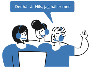 En av deltagnar på mötet säger: “Det här är Nils, jag håller med”. Illustration.